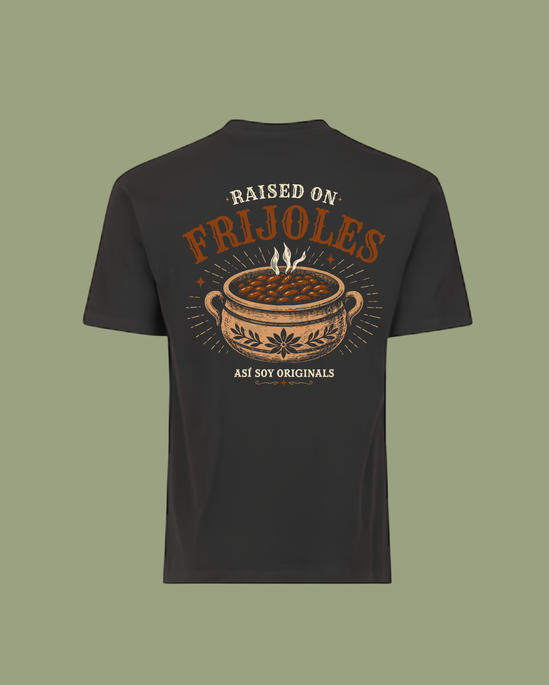 Raised on Frijoles Tee