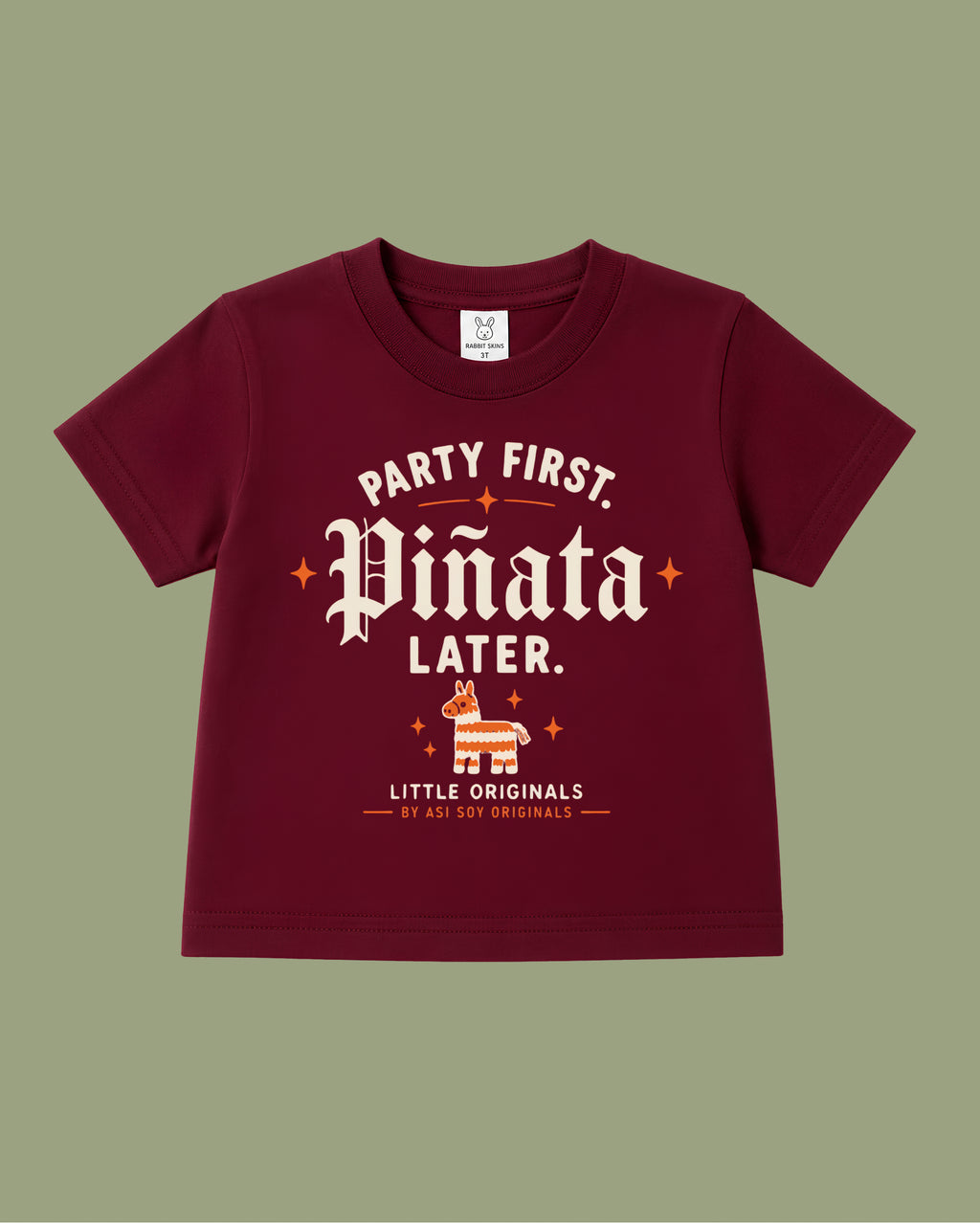 Party First. Piñata Later. Toddler Tee