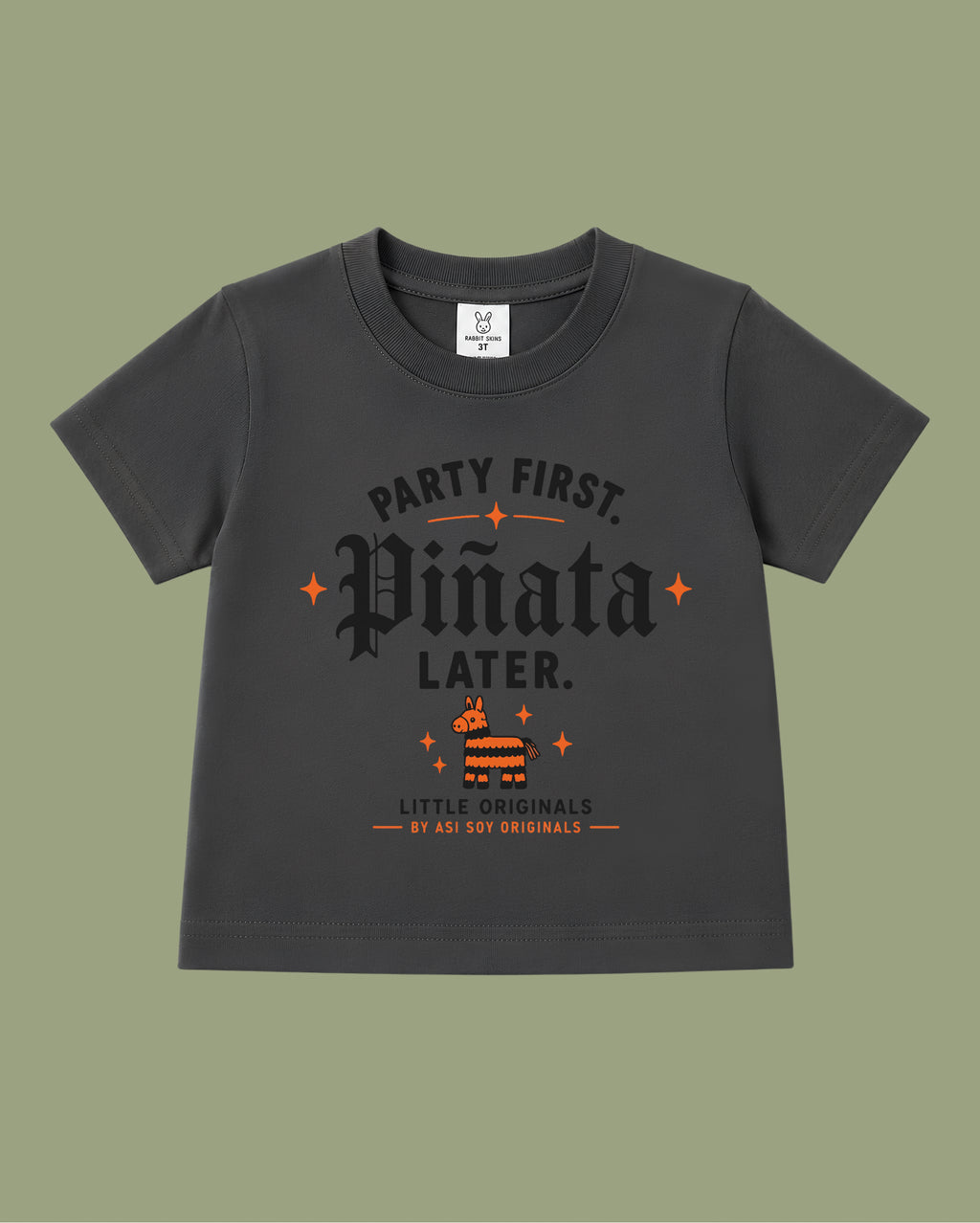 Party First. Piñata Later. Toddler Tee